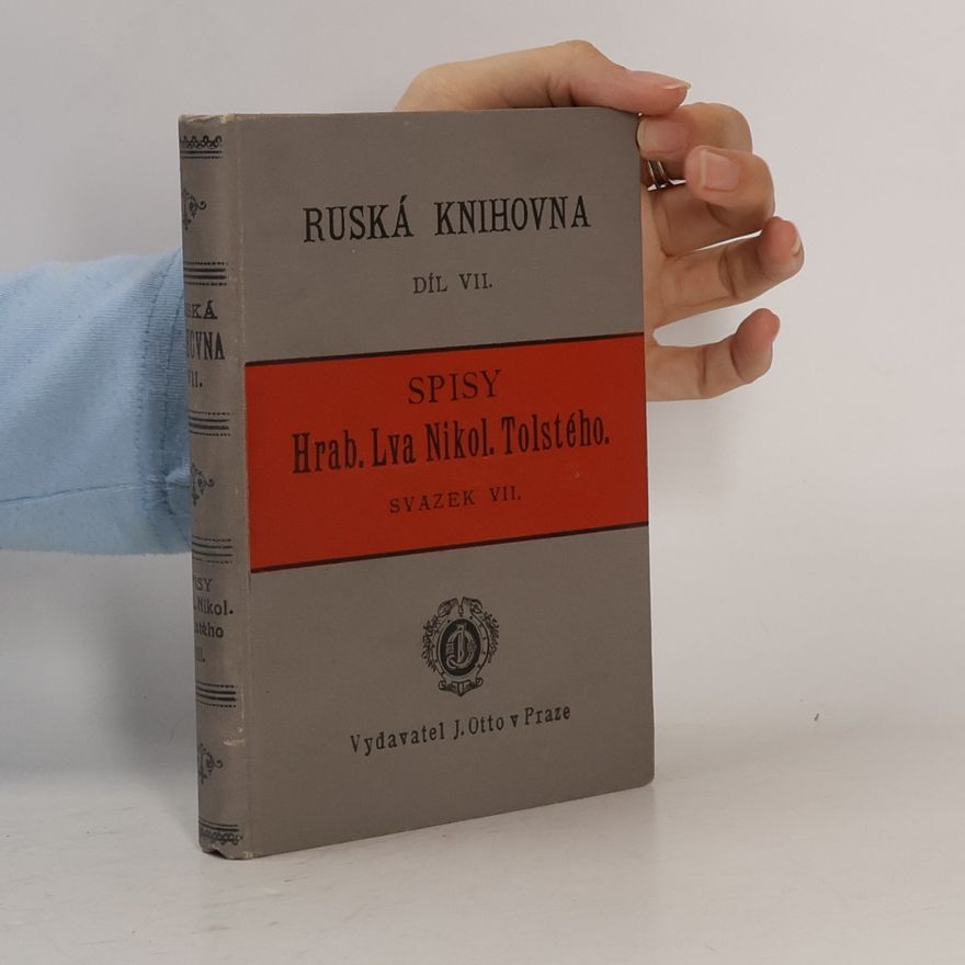 Lew Nikolajewitsch Tolstoi Spisy Hrab. Lva Nikol. Tolstého. Svazek VII