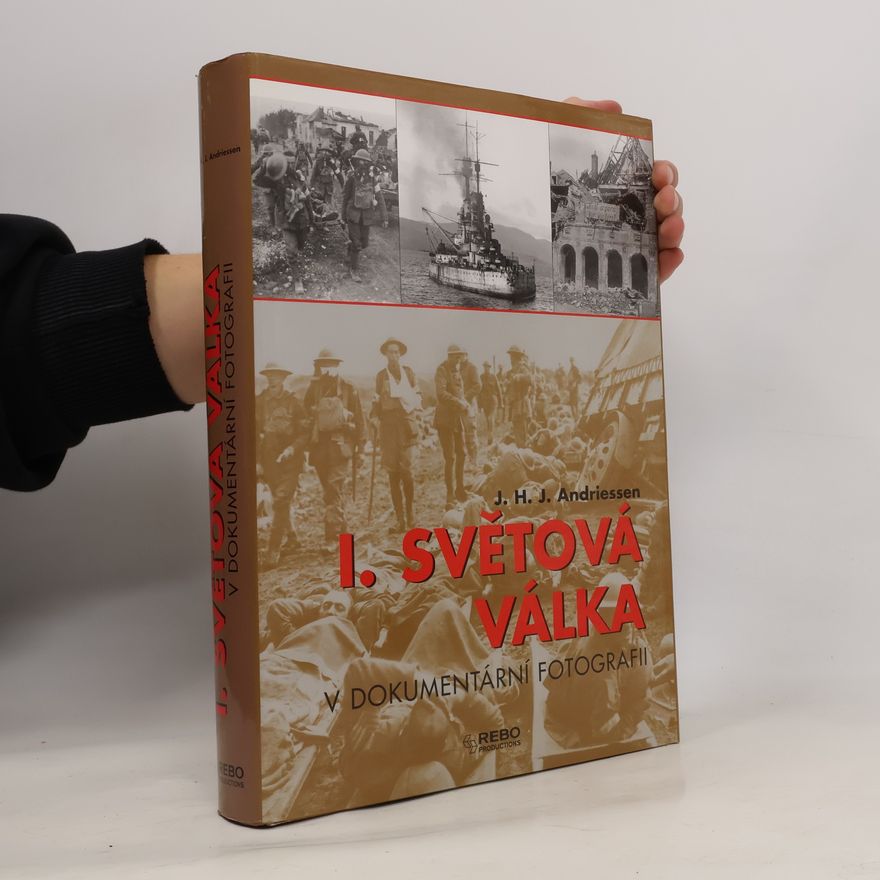 J. H. J. Andriessen I. světová válka v dokumentární fotografii