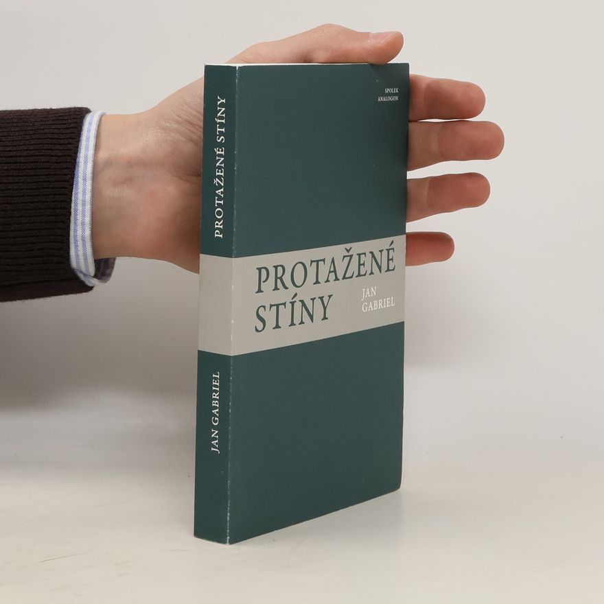 Jan Gabriel Protažené stíny