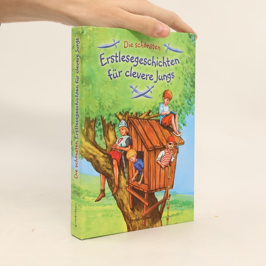 Various authors Die schönsten: Erstlesegeschichten für clevere Jungs