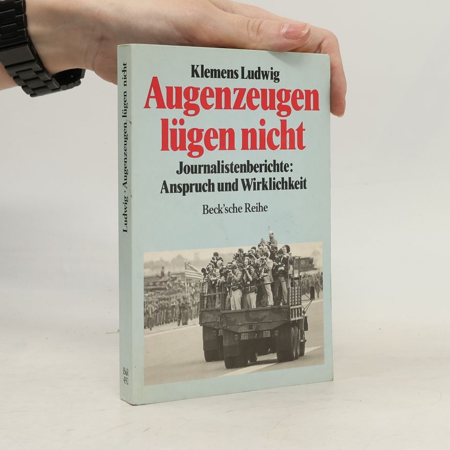 Klemens Ludwig Augenzeugen lügen nicht