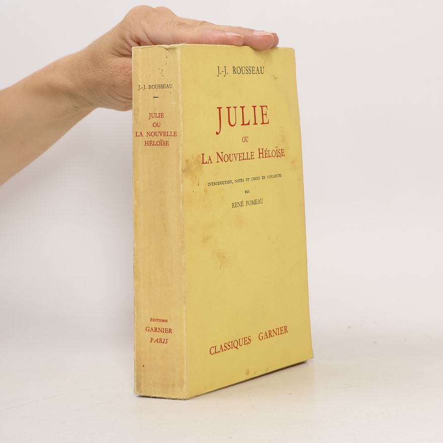 Jean-Jacques Rousseau Julie ou La Nouvelle Héloise