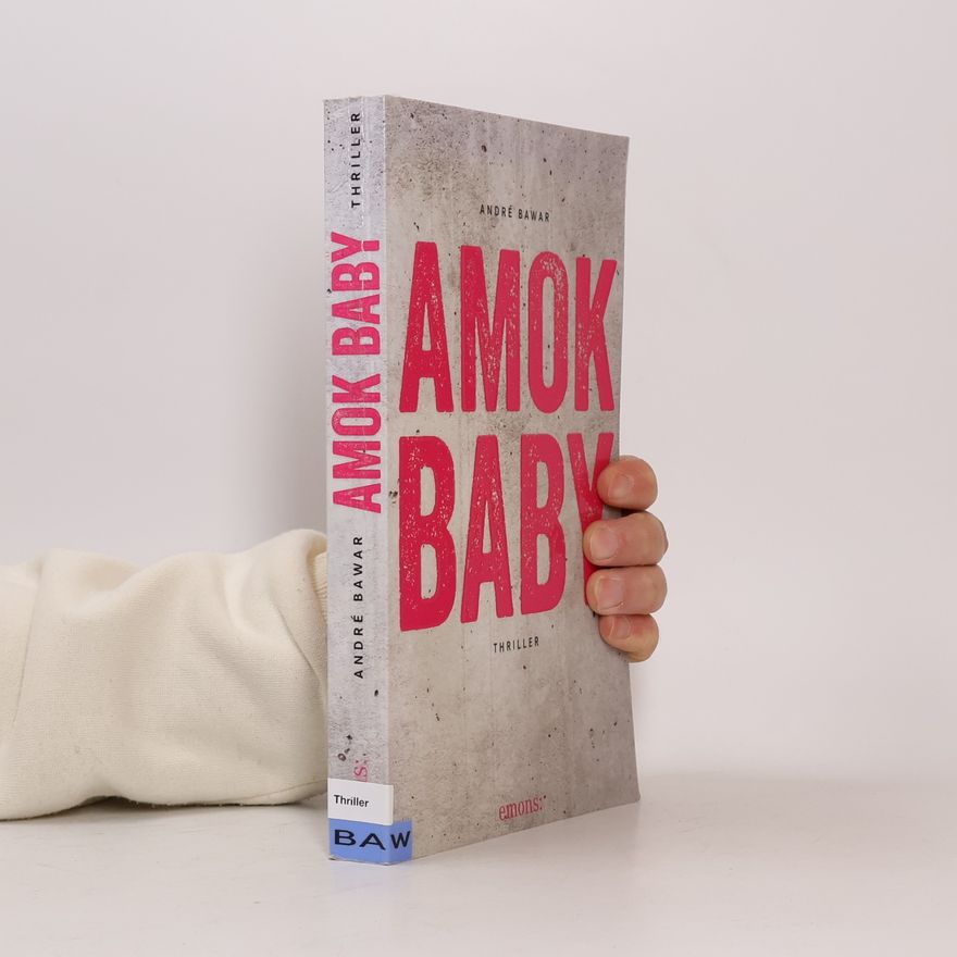 André Bawar Amok Baby