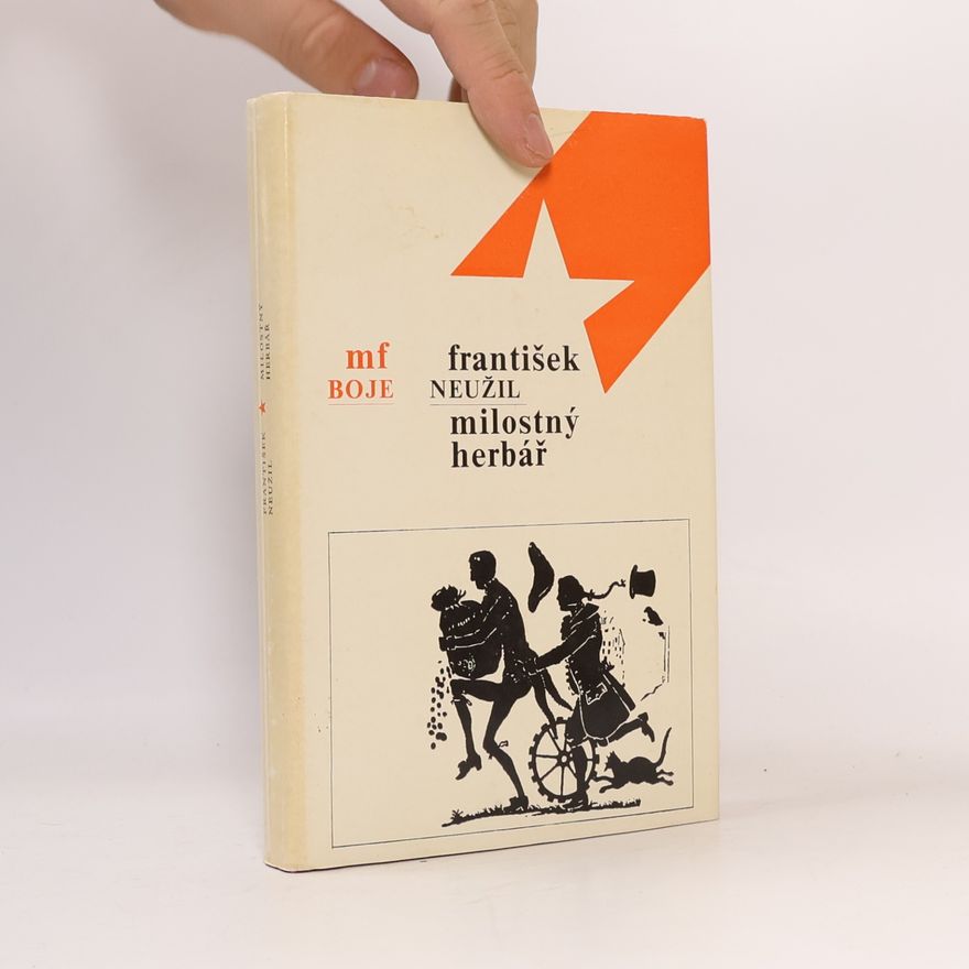 František Neužil Milostný herbář