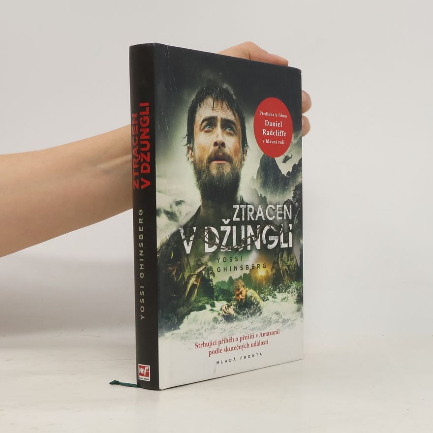 Yossi Ghinsberg Ztracen v džungli