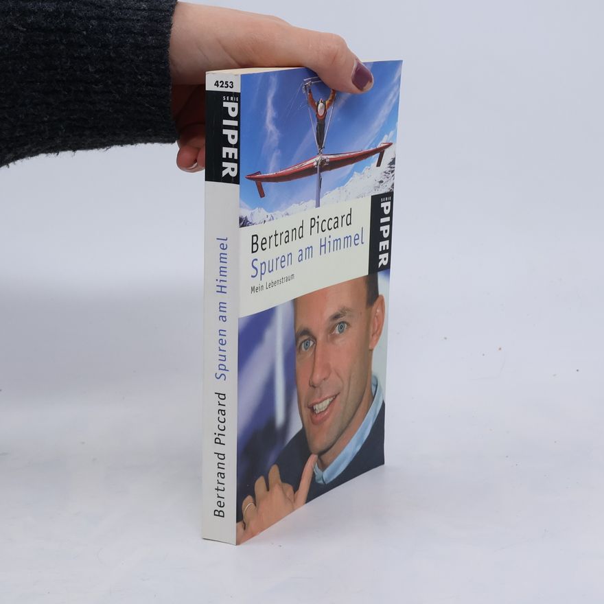 Bertrand Piccard Spuren am Himmel