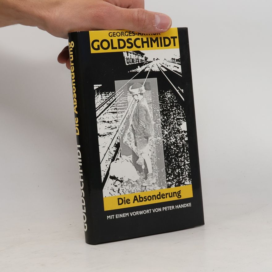 Georges Arthur Goldsmidt Die Absonderung