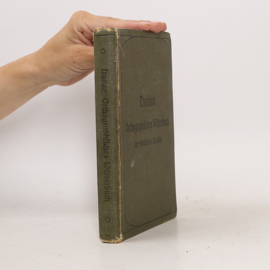 Konrad Duden Orthographisches Wörterbuch der Deutschen Sprache