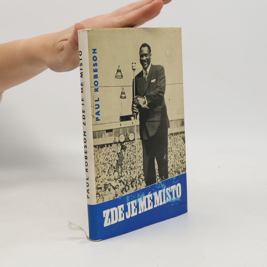 Paul Robeson Zde je mé místo