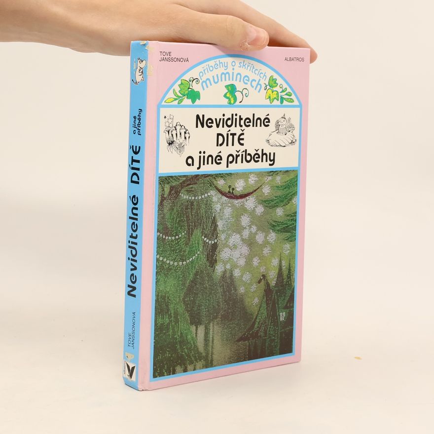 Tove Jansson Neviditelné dítě a jiné příběhy