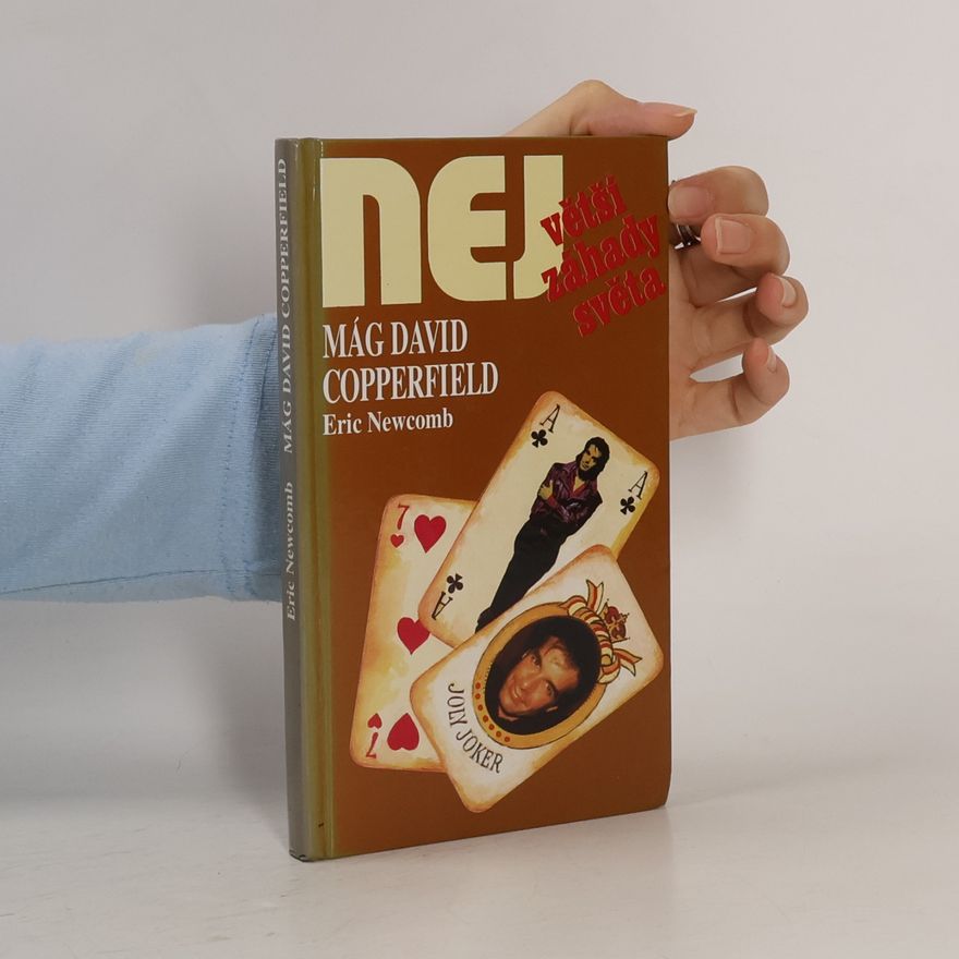 Eric Newcomb Největší záhady světa. Mág David Copperfield