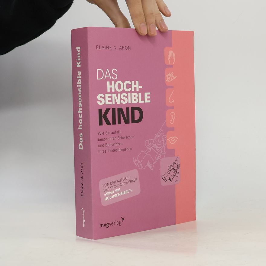 Elaine Aron Das hochsensible Kind