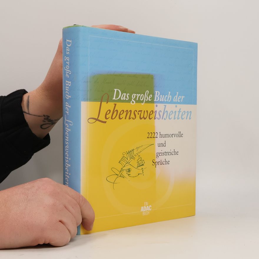 Iris Seidenstricker Das große Buch der Lebensweisheiten