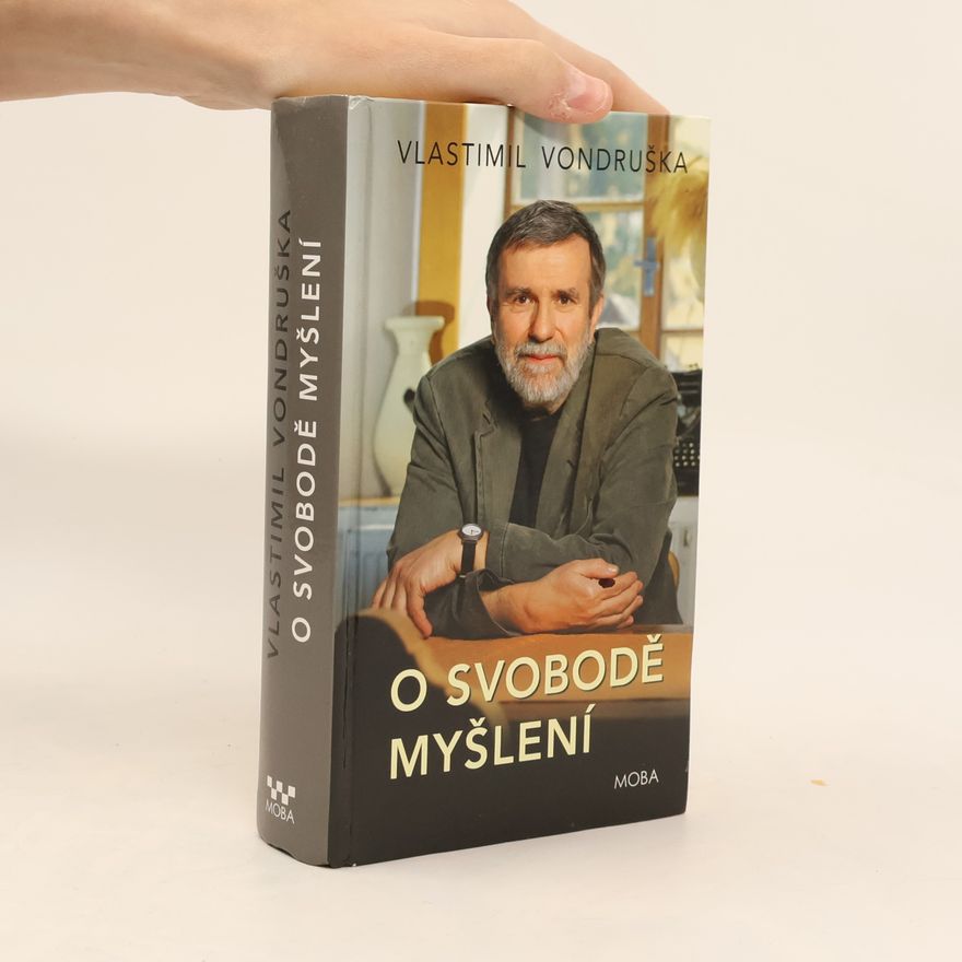 Vlastimil Vondruška O svobodě myšlení