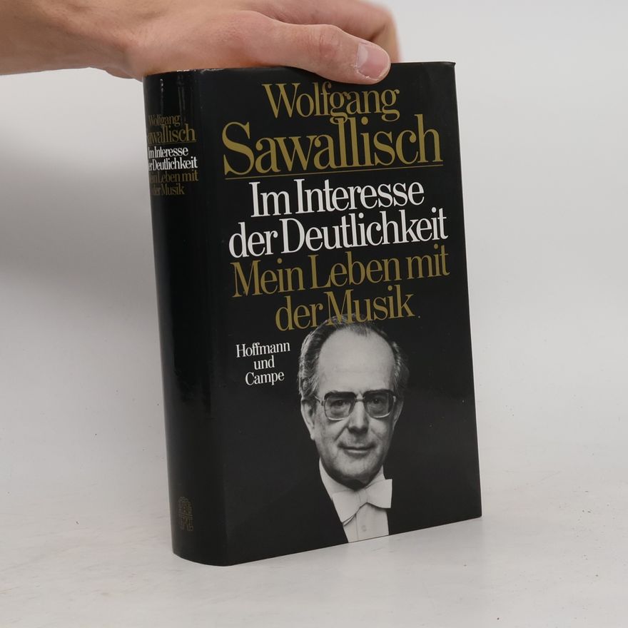 Wolfgang Sawallisch Im Interesse der Deutlichkeit