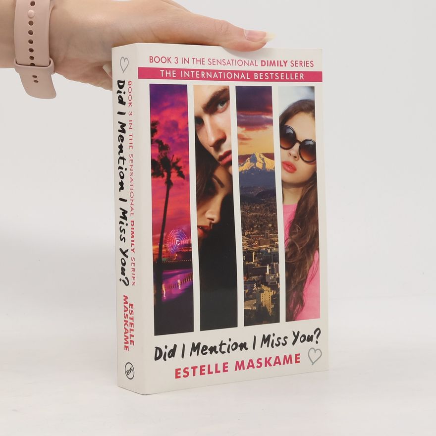 Estelle Maskame Did I Mention I Miss You?