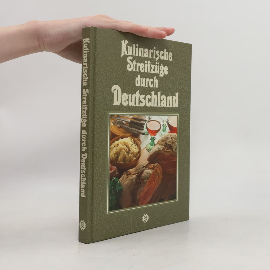 Hannes Schmitz Kulinarische Streifzüge durch Deutschland