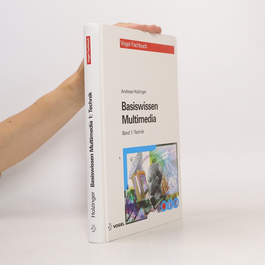 Andreas Holzinger Basiswissen Multimedia