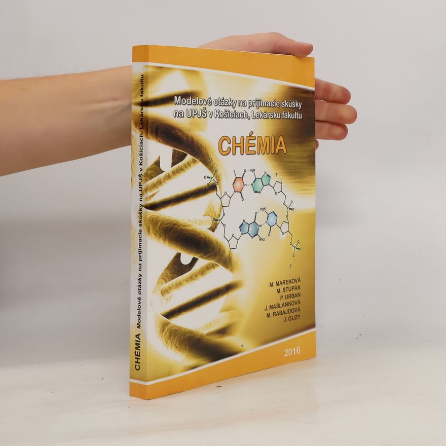 Autorenkollektiv Chémia: modelové otázky na prijímacie skúšky na UPJŠ v Košiciach, Lékarsku fakultu