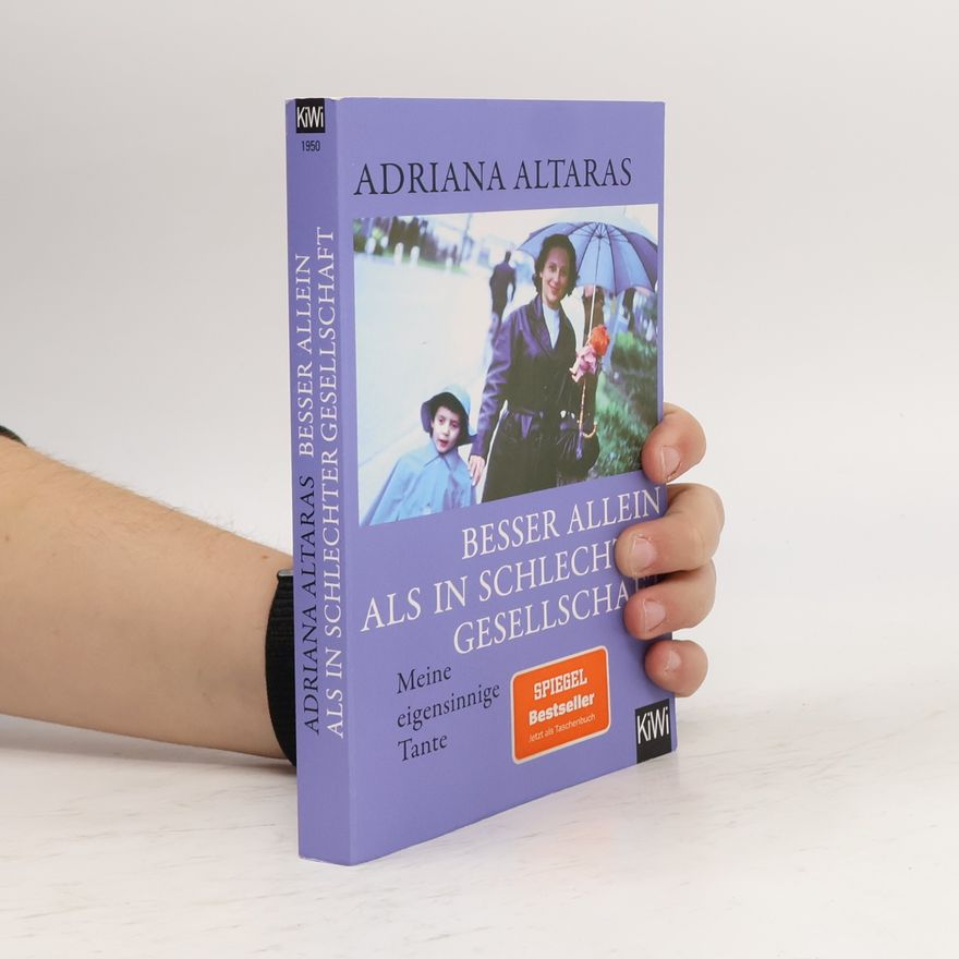 Adriana Altaras Besser allein als in schlechter Gesellschaft