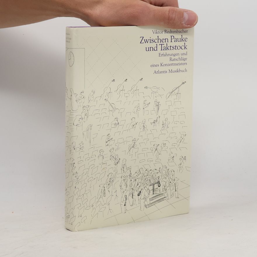 Viktor Redtenbacher Zwischen Pauke und Taktstock