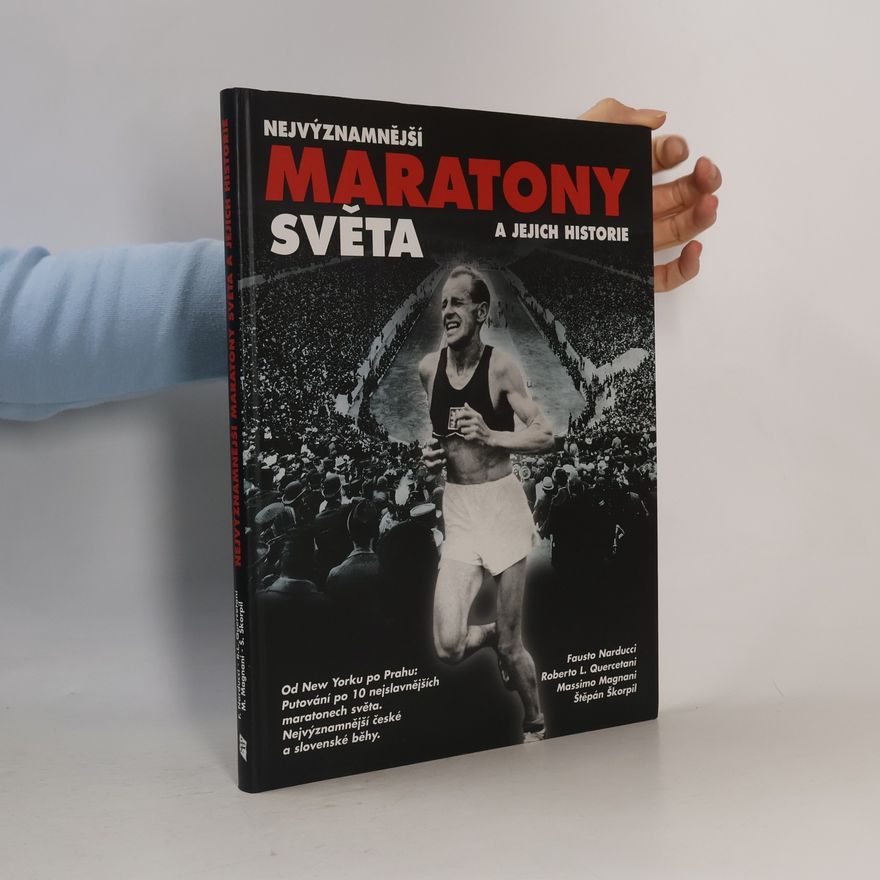 Fausto Narducci Nejvýznamnější maratony světa a jejich historie