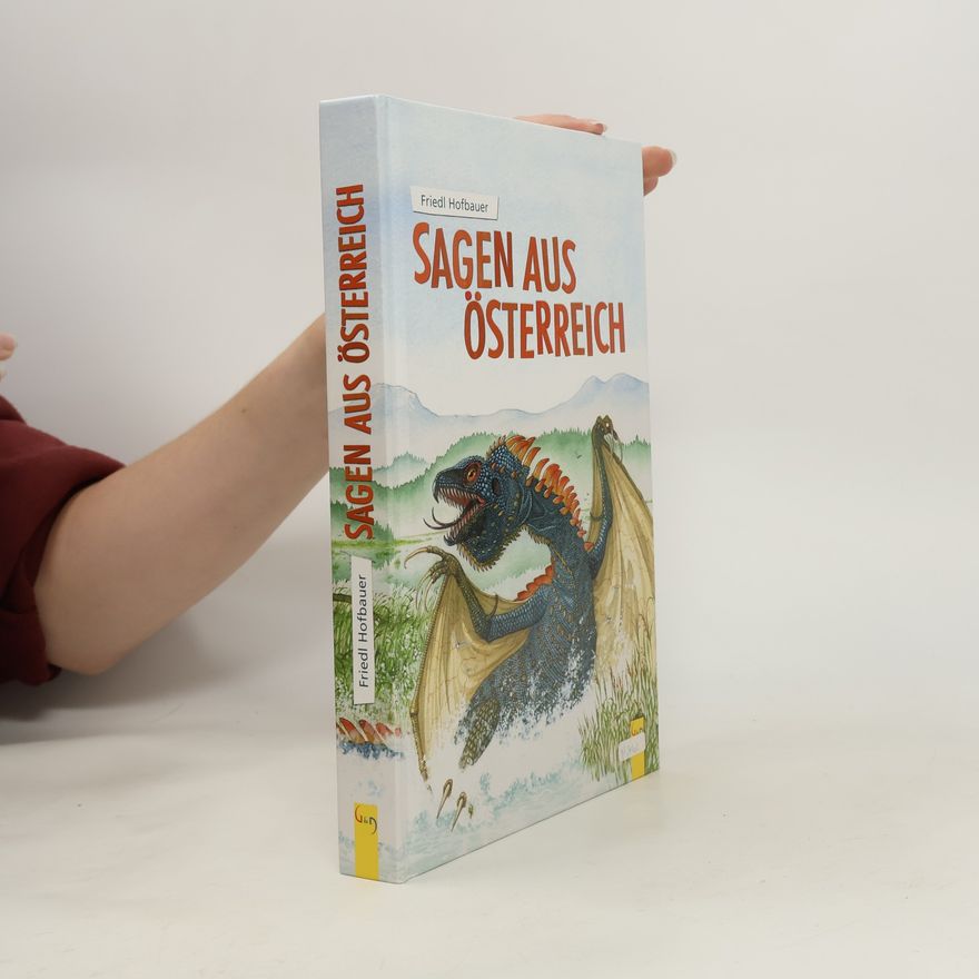 Friedl Hofbauer Sagen aus Österreich