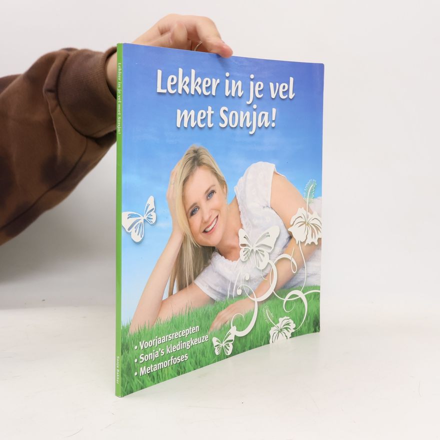 Sonja Bakker Lekker in je vel met Sonja!