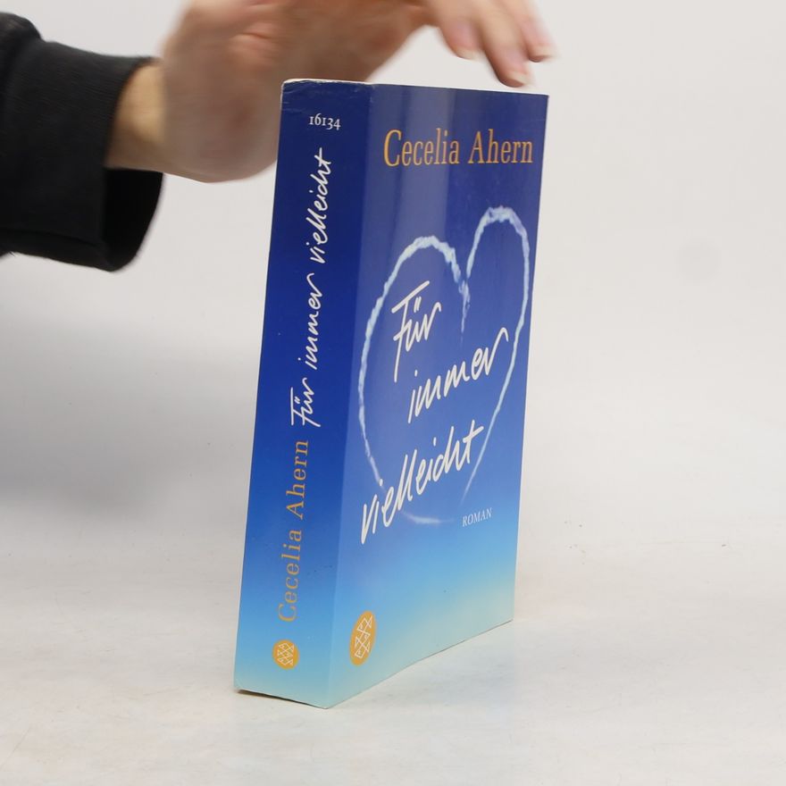 Cecelia Ahern Für immer vielleicht