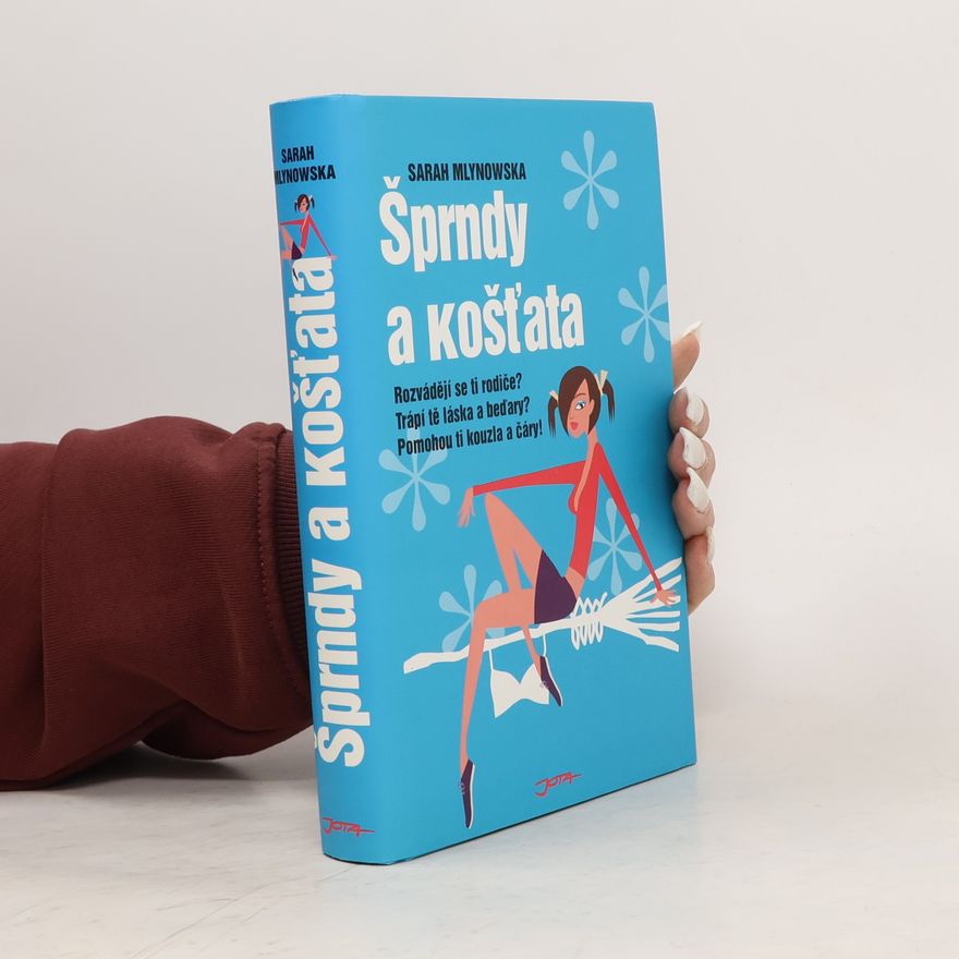 Sarah Mlynowski Šprndy a košťata