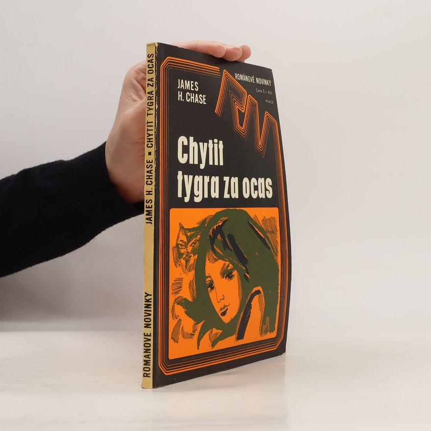James Hadley Chase Chytit tygra za ocas