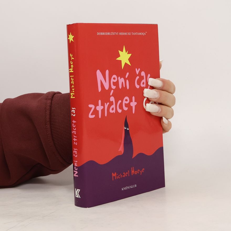 Michael Hoeye Není čas ztrácet čas