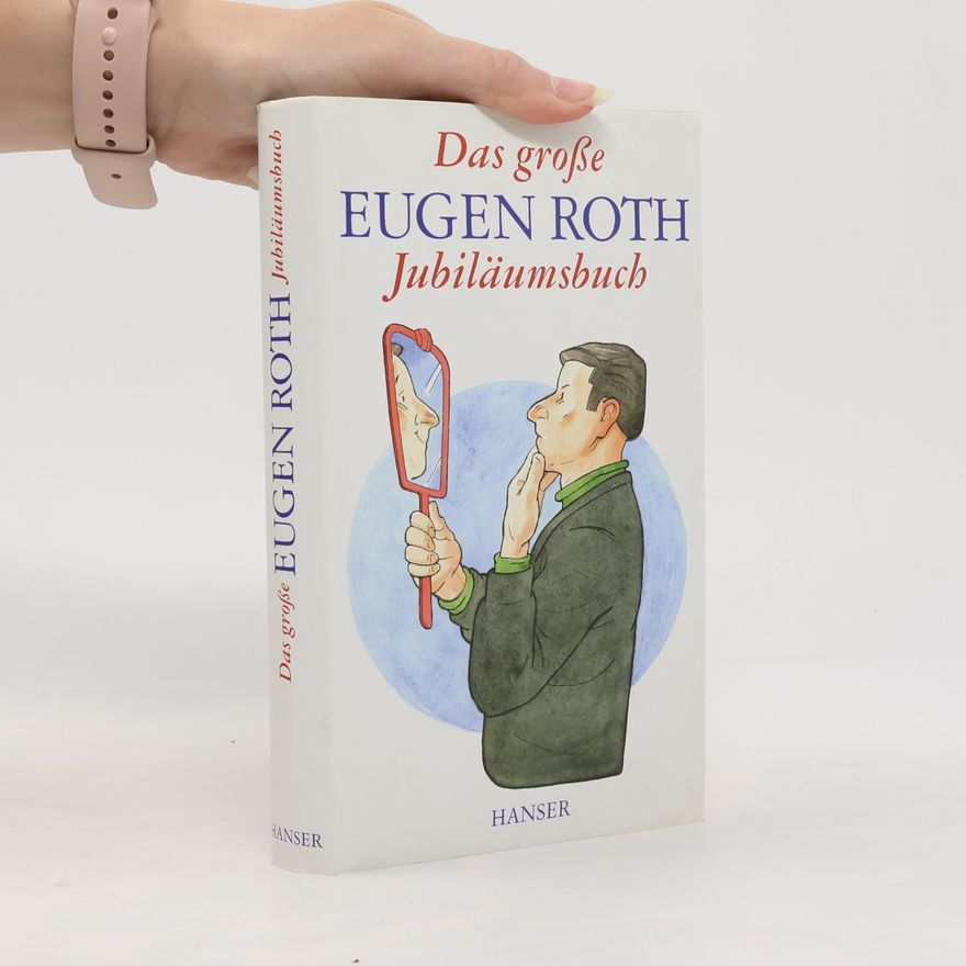 Eugen Roth Das große Eugen-Roth-Jubiläumsbuch