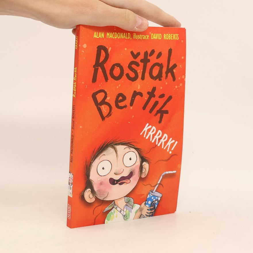 Alan MacDonald Rošťák Bertík. Krrrk!