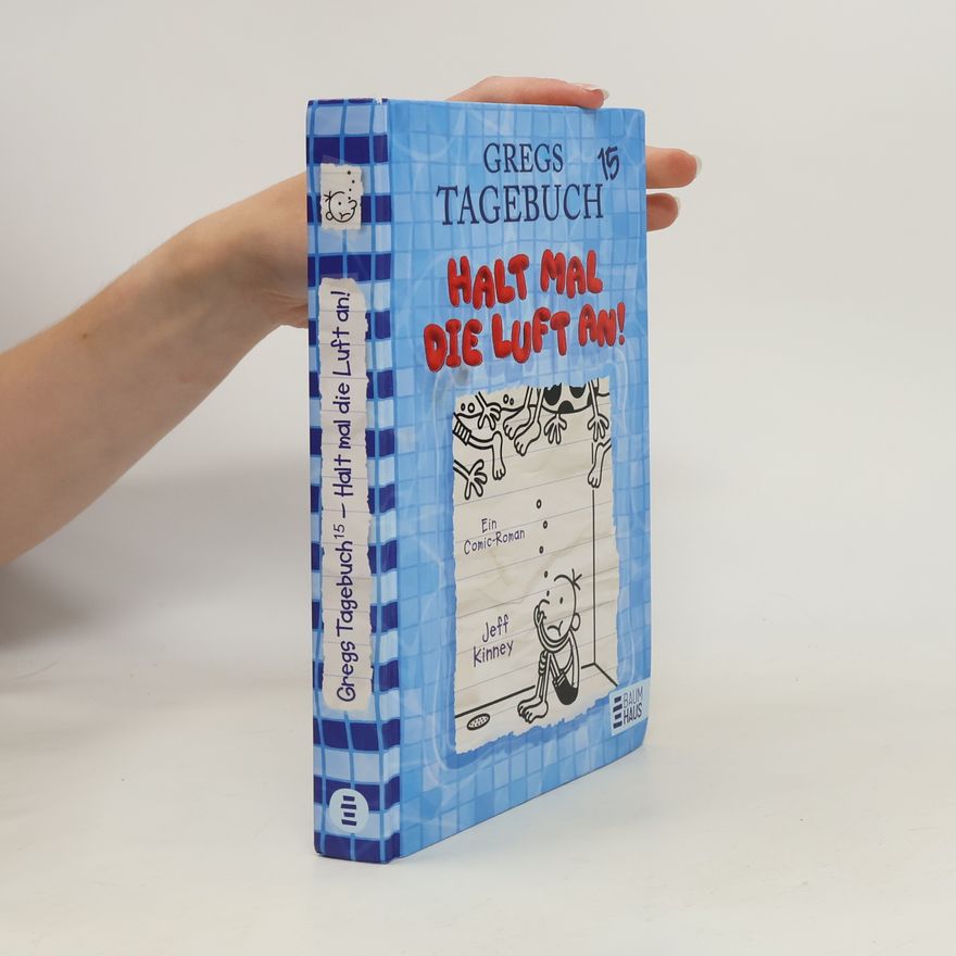 Jeff Kinney Gregs Tagebuch 15. Halt mal die Luft an!