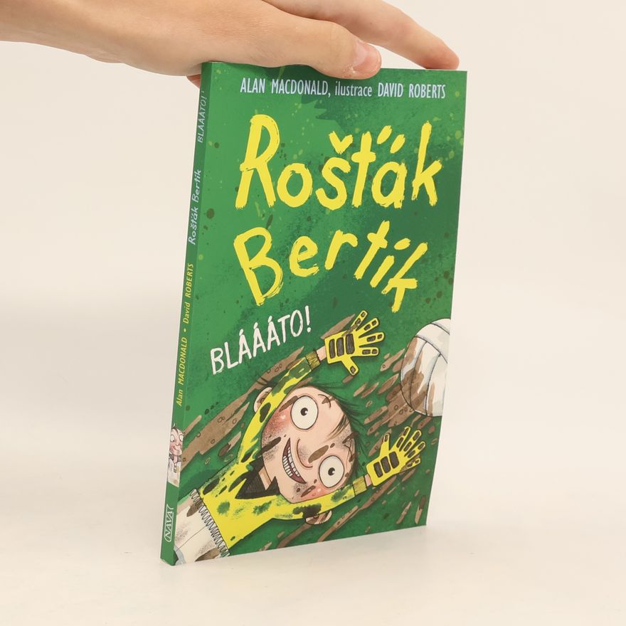 David Roberts Rošťák Bertík. Bláááto!