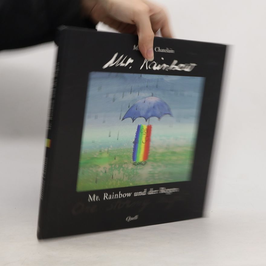 Marianne Chatelain Mr. Rainbow und der Regen