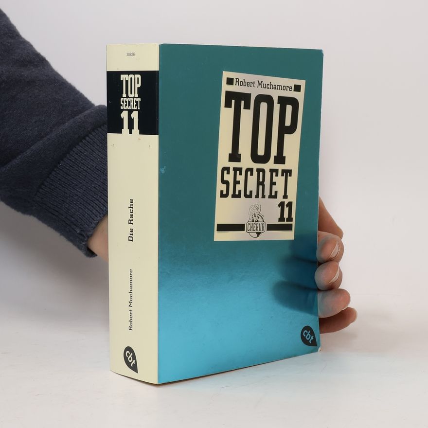 Robert Muchamore Top Secret 11 - Die Rache