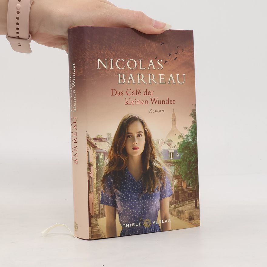 Nicolas Barreau Das Café der kleinen Wunder