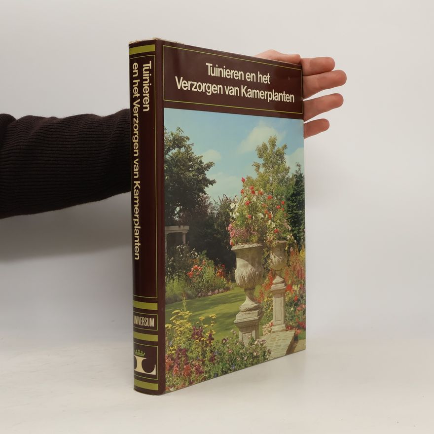 Autores varios Tuinieren en het Verzorgen van Kamerplanten