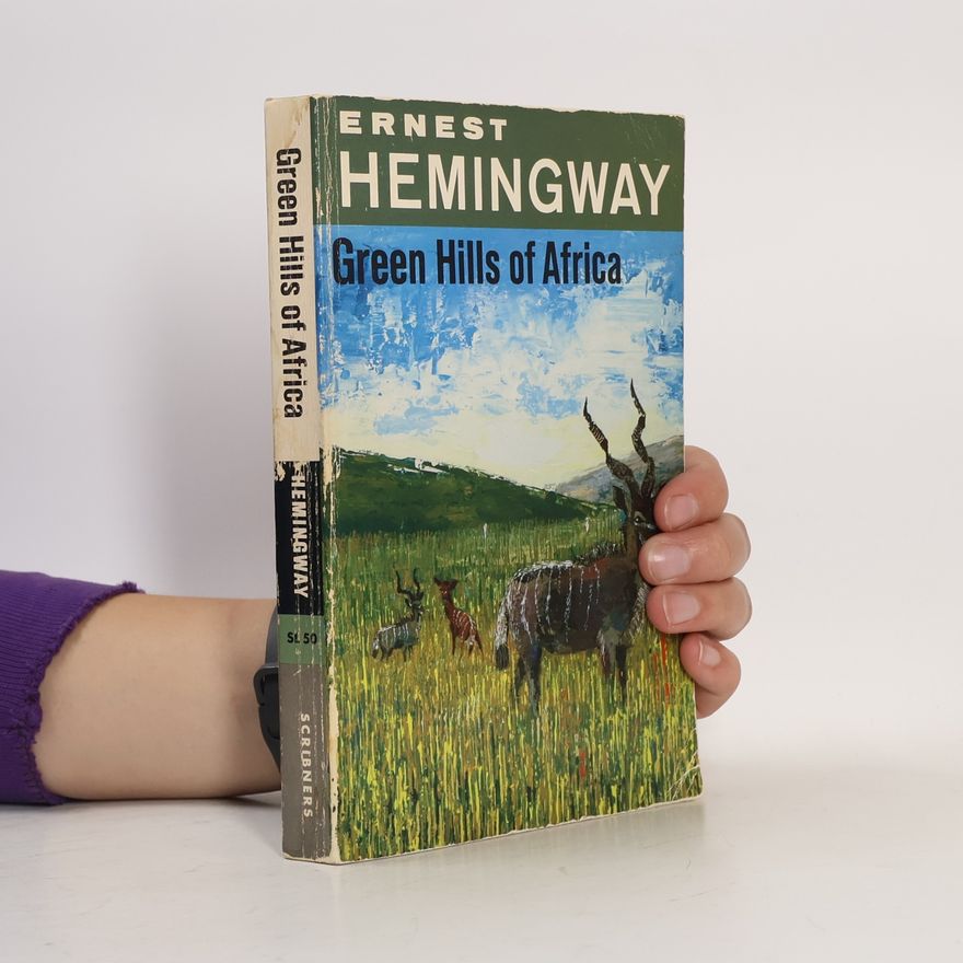 Ernest Hemingway Green Hills of Africa