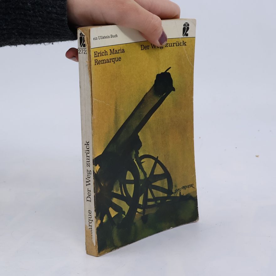 Erich Maria Remarque Der Weg zurück