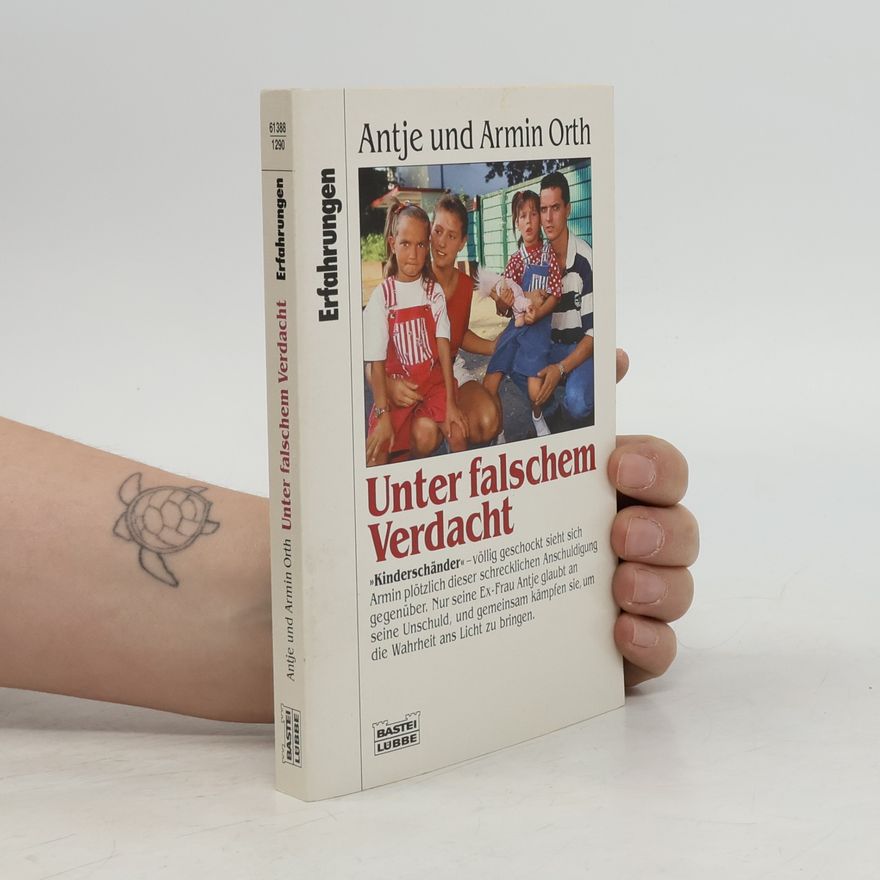 Antje Orth Unter falschem Verdacht