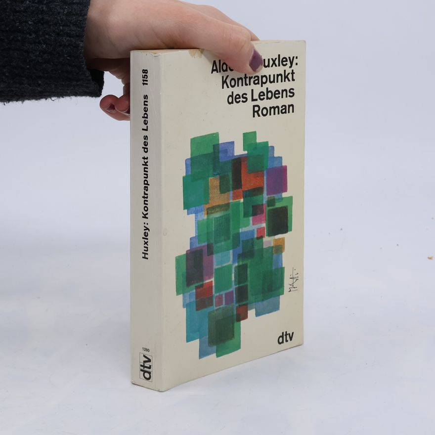Aldous Huxley Kontrapunkt des Lebens