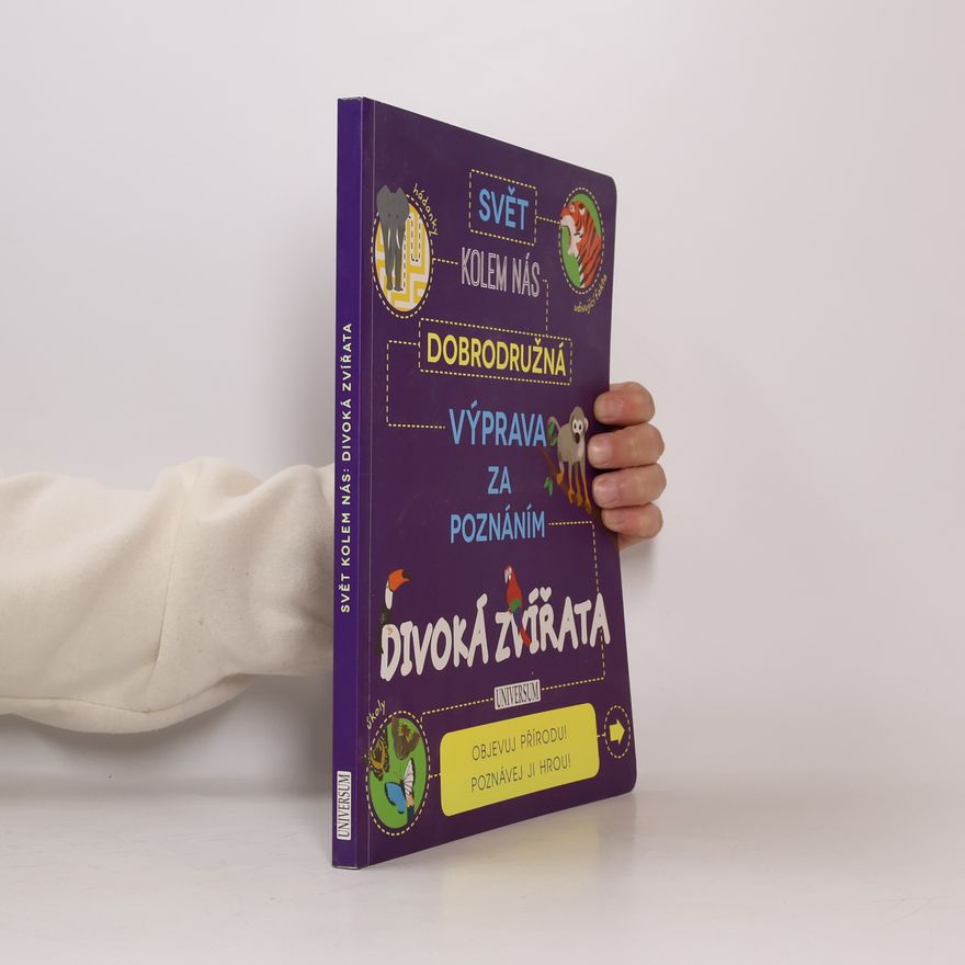 Genie Espinoza Svět kolem nás: Dobrodružná výprava za poznáním. Divoká zvířata