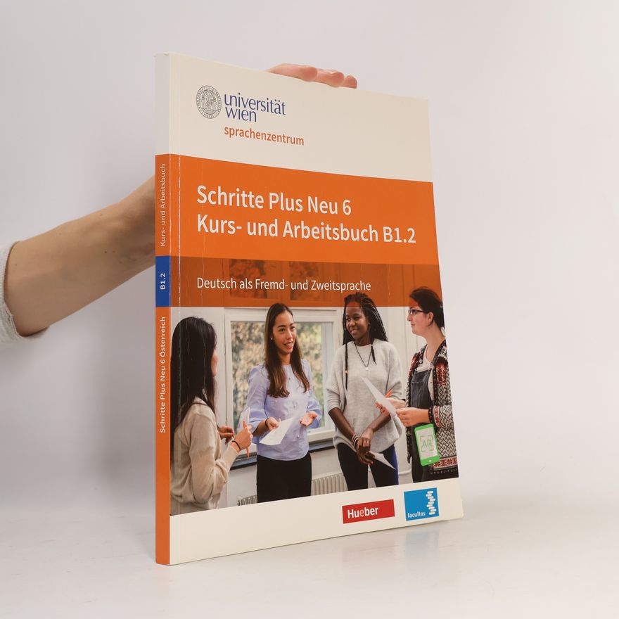 Kolektív autorov Schritte Plus Neu 6 Kurs- und Arbeitsbuch B1.2
