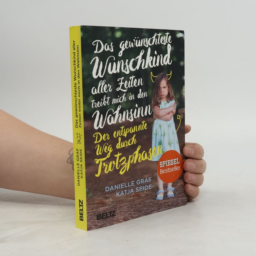 Danielle Graf Das Gewünschteste Wunschkind aller Zeiten treibt mich in den Wahnsinn