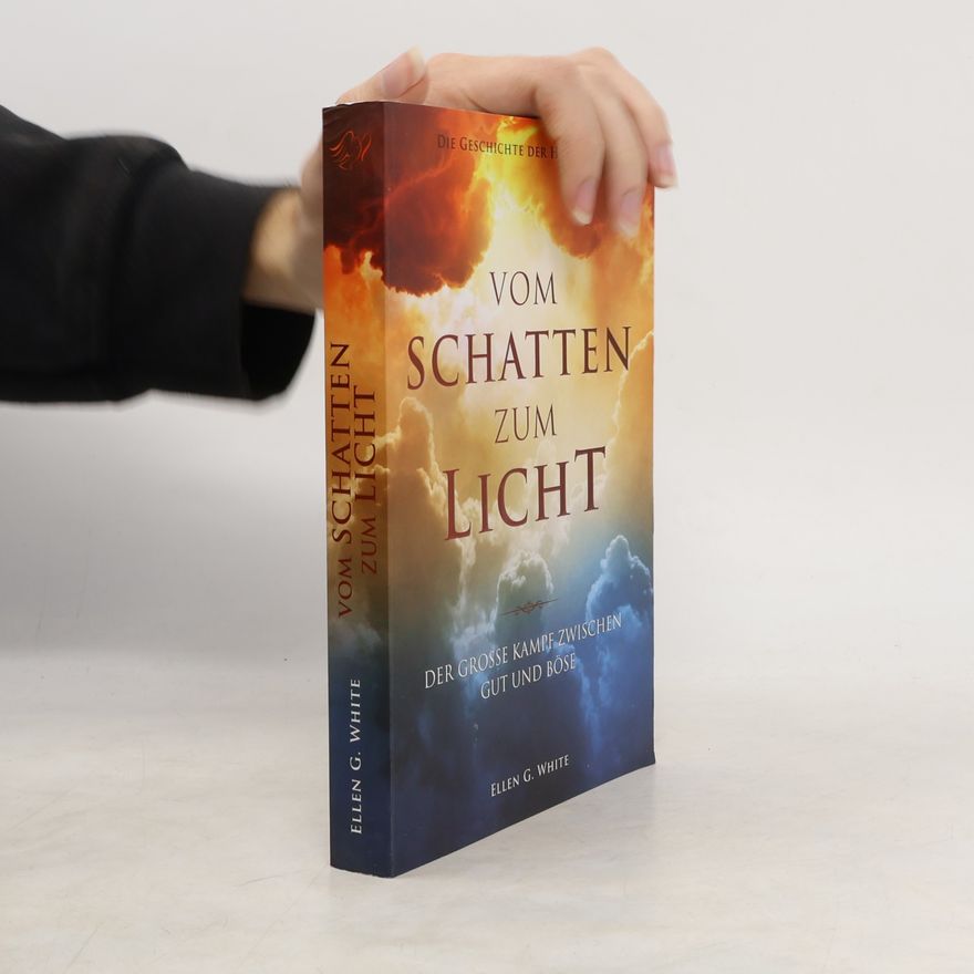 Ellen G. White Vom Schatten zum Licht