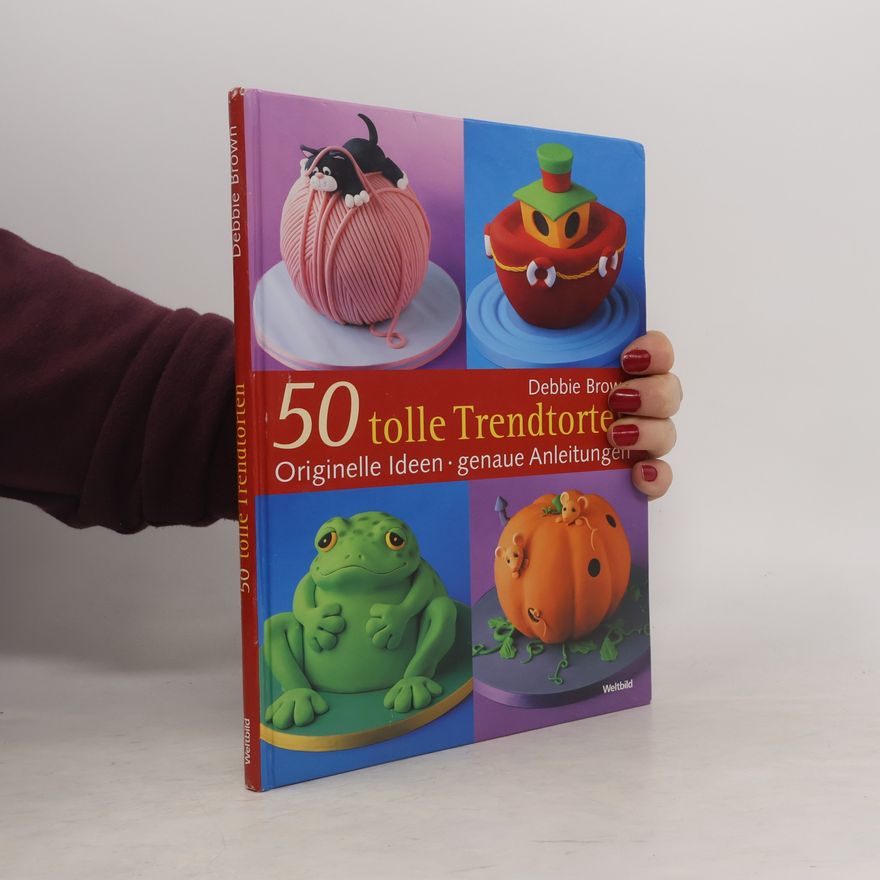 Debbie Brown 50 tolle Trendtorten