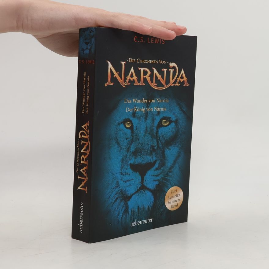 Clive Staples Lewis Das Wunder von Narnia